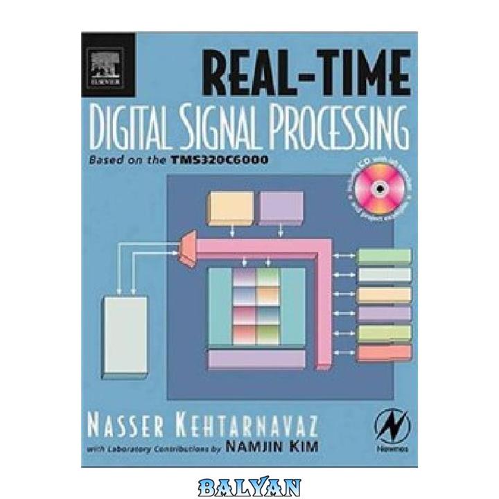 دانلود کتاب Real-time digital signal processing based on the TMS320C6000